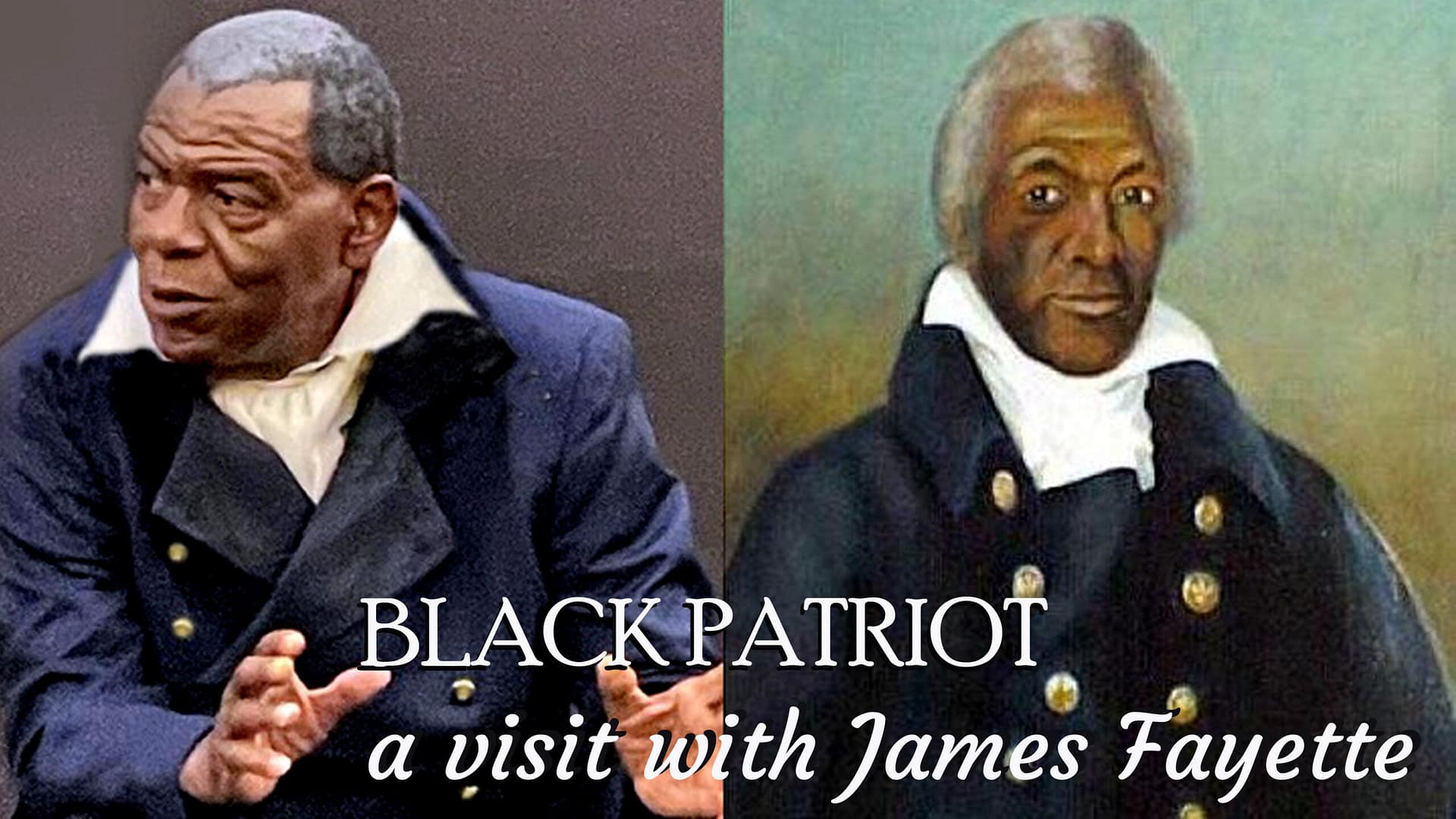 James-Fayette-Interpreter-002-scaled Two images of a man in historical clothing with text: "Black Patriot, a visit with James Fayette.