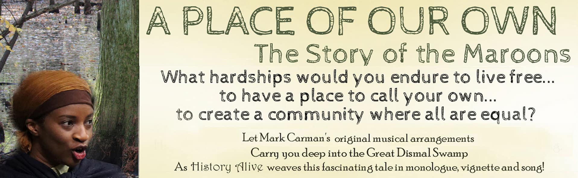 A-Place-of-Our-Own-website-002 A woman speaks passionately beside text promoting "A Place of Our Own: The Story of the Maroons" performance.